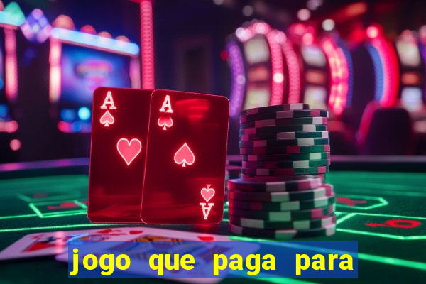 jogo que paga para jogar de verdade